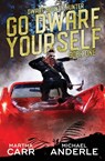 Go Dwarf Yourself - Michael Anderle ; Martha Carr - 9781649711953