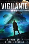 Vigilante - Natalie Grey ; Michael Anderle - 9781649717658