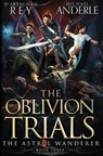 The Oblivion Trials - D'Artagnan Rey ; Michael Anderle - 9781649718389