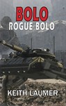 Bolo: Rogue Bolo - Keith Laumer - 9781649730602