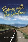Riding With The Swallows - Richard A Freeman - 9781649907875