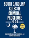South Carolina Rules of Criminal Procedure: Complete Rules in Effect as of January 1, 2020 - Peter Edwards Esq - 9781656227560