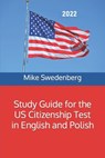 Study Guide for the US Citizenship Test in English and Polish - Brett Sayles - 9781657107588