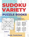 Sudoku Variety Puzzle Books: Sudoku Variations Puzzle Books Featuring Sudoku X & Sudoku Hyper - Panda Puzzle Book - 9781657385092