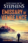 Emissary of Vengeance - STEPHENS,  William Jack - 9781659647457