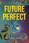 Future Perfect - ROWELL,  Simon - 9781662434075
