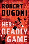 Her Deadly Game - Robert Dugoni - 9781662500183