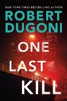 One Last Kill - Robert Dugoni - 9781662500213