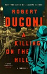 A Killing on the Hill - Robert Dugoni - 9781662500251