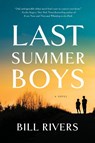 Last Summer Boys - Bill Rivers - 9781662500312