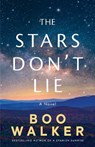 The Stars Don't Lie - Boo Walker - 9781662508783