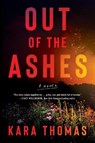 Out of the Ashes - Kara Thomas - 9781662509537