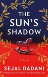 The Sun's Shadow - Sejal Badani - 9781662509735