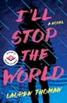 I'll Stop the World - Lauren Thoman - 9781662509964