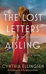 The Lost Letters of Aisling - Cynthia Ellingsen - 9781662513664