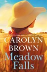 Meadow Falls - Carolyn Brown - 9781662514326
