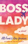 Boss Lady - Alli Frank ; Asha Youmans - 9781662514791