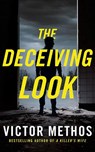 The Deceiving Look - Victor Methos - 9781662516245
