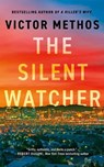 The Silent Watcher - Victor Methos - 9781662516269