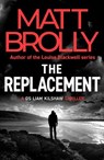 The Replacement - Matt Brolly - 9781662520440
