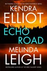 Echo Road - Kendra Elliot ; Melinda Leigh - 9781662521997
