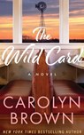 The Wild Card - Carolyn Brown - 9781662528750