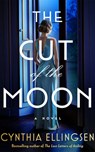 The Cut of the Moon - Cynthia Ellingsen - 9781662529399