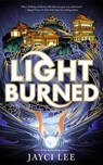 Light Burned - Jayci Lee - 9781662532238