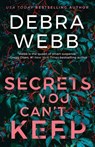 Secrets You Can't Keep - Debra Webb - 9781662533556