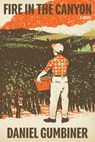 Fire in the Canyon - Daniel Gumbiner - 9781662602429