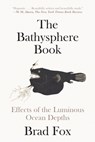 The Bathysphere Book - Brad Fox - 9781662603259
