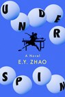 Underspin - E. Y. Zhao - 9781662603266