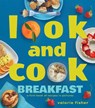 Look and Cook Breakfast - Valorie Fisher - 9781662620683