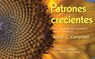Patrones Crecientes (Growing Patterns): Los Números de Fibonacci En La Naturaleza - Sarah C. Campbell - 9781662620751