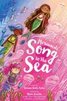 Mermaids' Song to the Sea - Dianna Hutts Aston - 9781662640285