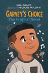 Garvey's Choice: The Graphic Novel - Nikki Grimes - 9781662660023