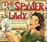 The Spider Lady: Nan Songer and Her Arachnid World War II Army - Penny Parker Klostermann - 9781662680359