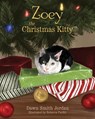 Zoey the Christmas Kitty - Dawn Smith Jordan - 9781662859137