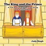 The King and the Prince - Judy Singh - 9781662941573