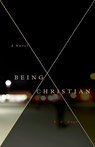 Being Christian - A Novel - K. C. Boyd - 9781662942013