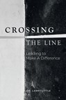 Crossing the Line - Dr Larry Little - 9781663213761