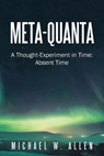 Meta-Quanta - Michael W. Allen - 9781663250995