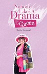Nobody Likes A Drama Queen - Bobby Townsend - 9781663271587