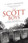 The Scott Boys - S. Scott Anderson - 9781663273550
