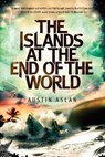Islands at the End of the World - ASLAN,  Austin - 9781663625779