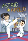 Bidania, V: Astrid and Apollo, Tae Kwon Do Champs - V T Bidania - 9781663920188
