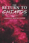 The Return to Chiaros - COOPER,  Lawrence Martin - 9781664197022