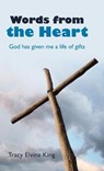 Words from the Heart - KING,  Tracy Elvina - 9781664210103
