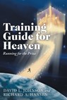Training Guide for Heaven - David L Johnson ; Richard A Hansen - 9781664217713