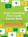 Omni Consulting Firm Credit Course Book - WALKER-MCCLAIN,  Joanna - 9781664242159